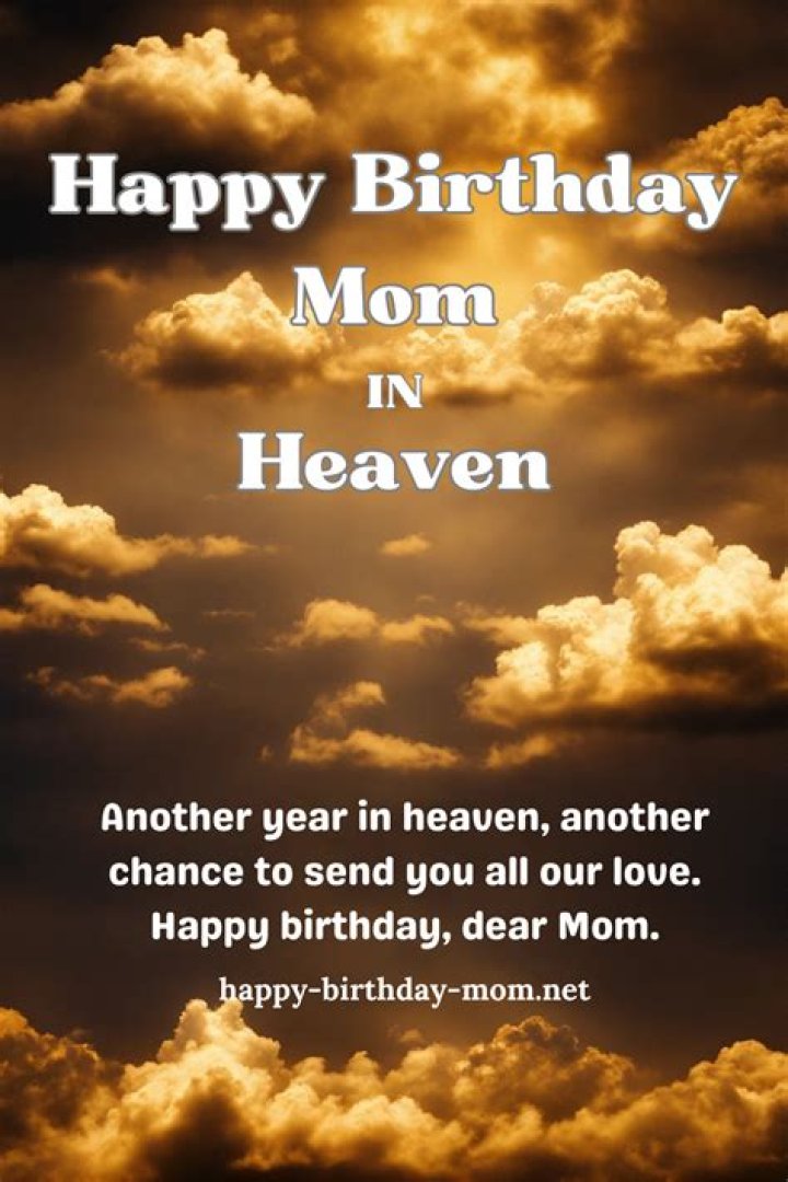 Birthday Wishes To A Mom In Heaven