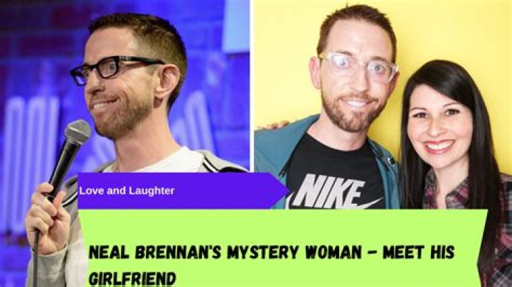 Neal Brennan's Past Relationships: A Comprehensive Overview