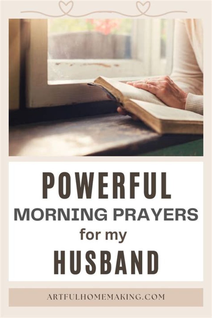 Powerful Morning Prayer For My Husband